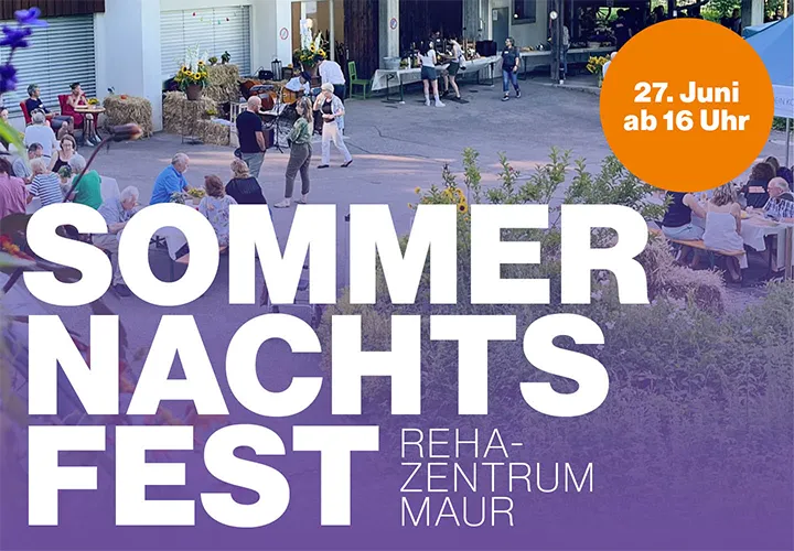 Einladung zum Sommernachtsfest im Rehazentrum Maur